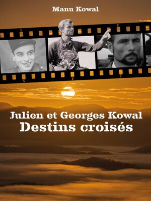 cover image of Julien et Georges Kowal--Destins croisés